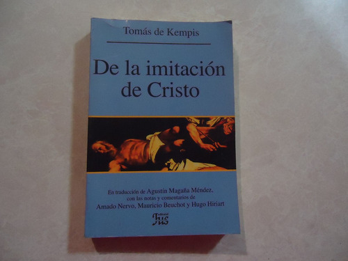De La Imitación De Cristo  Autor. Tomás De Kempis