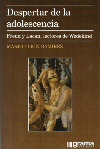 Despertar De La Adolescencia. Freud Y Lacan.ramirez (gr)