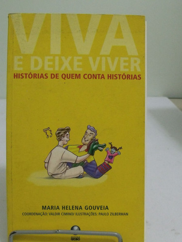 Livro Viva E Deixe Viver  Maria Helena Gouveia