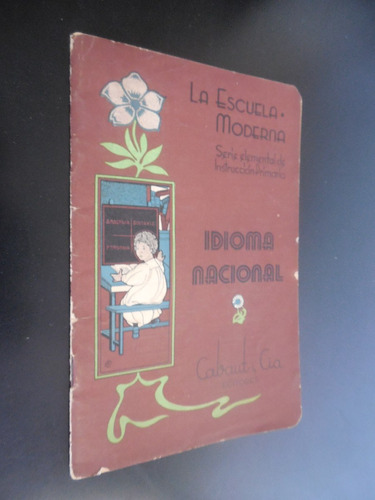 La Escuela Moderna Idioma Nacional 1914