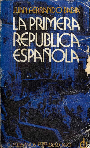 La Primera República Española