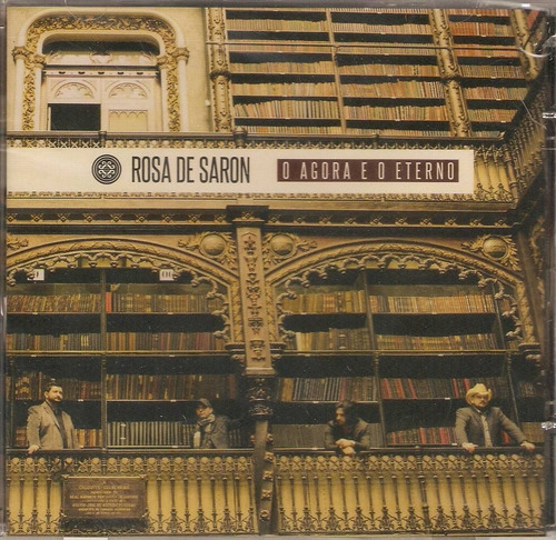 Cd Rosa De Saron - O Agora E O Eterno 