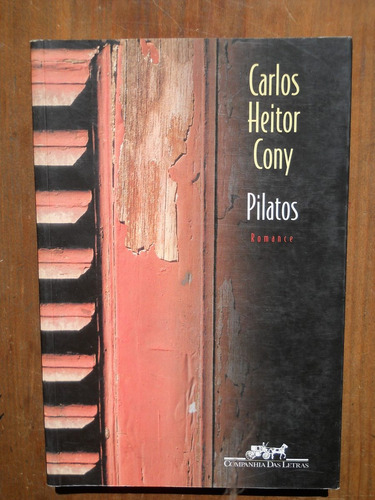 Carlos Heitor Cony. Pilatos. Libro En Portugues.