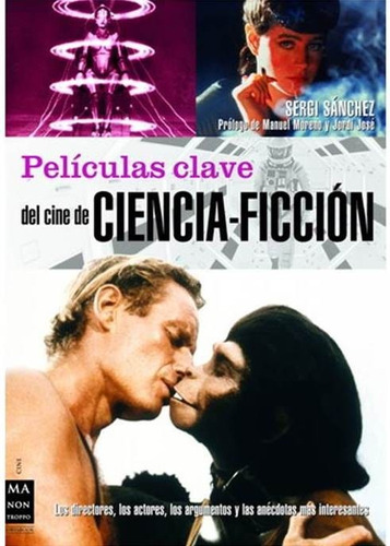 Películas Clave Del Cine De Ciencia Ficción Manontroppo