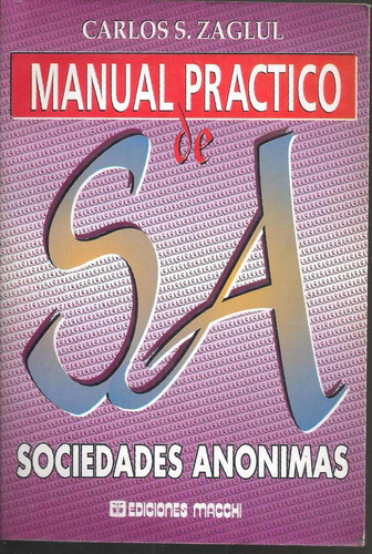 Manual Práctico Sociedades Anónimas  Zaglul Carlos