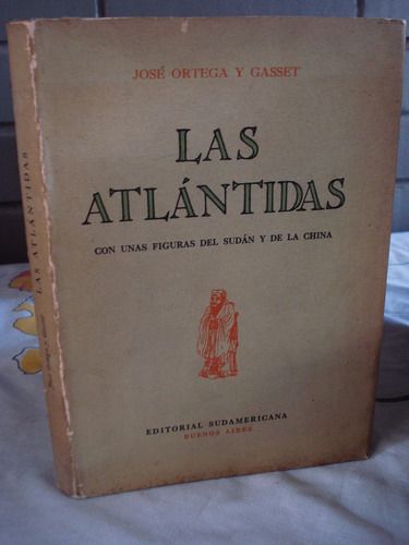 Las Atlantidas De José Ortega Y Gasset
