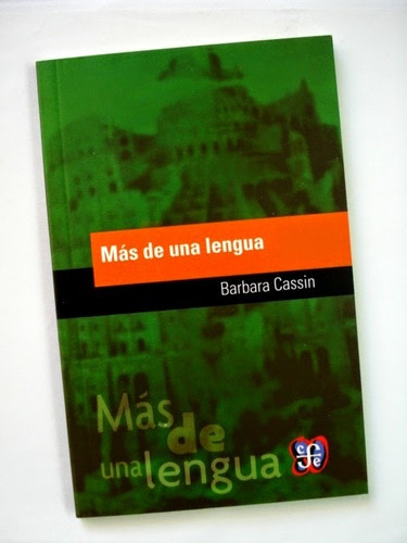 Más De Una Lengua, Bárbara Cassin, Ed. Fce