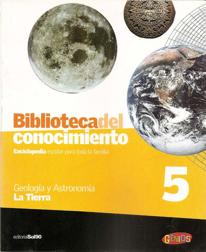 Biblioteca Conocimiento Nª 5 La Tierra