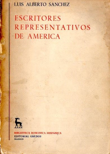 Luis Alberto Sanchez - Escritores Representativos De America