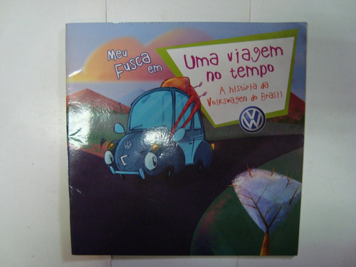 Livro - Meu Fusca Em Uma Viagem No Tempo