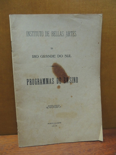 Livro Instituto De Bellas Artes Rio Grande Do Sul Programmas