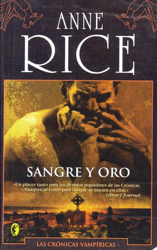 Sangre Y Oro - Crónicas Vampíricas - Anne Rice