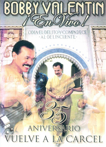 Bobby Valentin 35 Aniversario Vuelve A La Carcel En Vivo Dvd