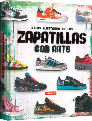 Libro Atlas Ilustrado De Las Zapatillas Con Arte
