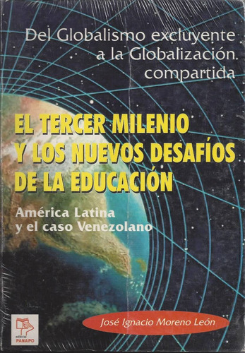 El Tercer Milenio Y Los Nuevos Desafíos De La Educación / V5