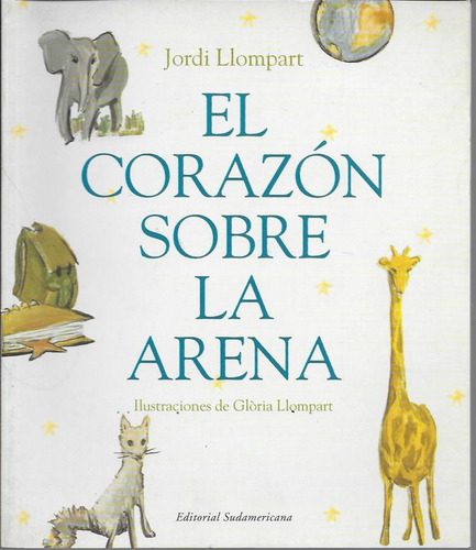 El Corazon Sobre La Arena - Jordi Llompart - Ed. Sudamerican