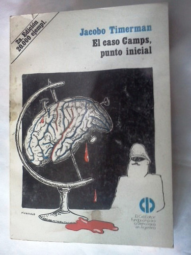 El Caso Camps Punto Inicial Por Jacobo Timerman El Cid Edito