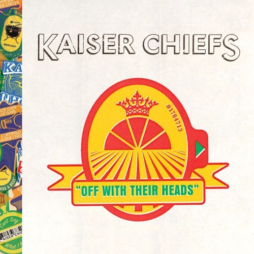 Kaiser Chiefs - Off With Their Heads - U