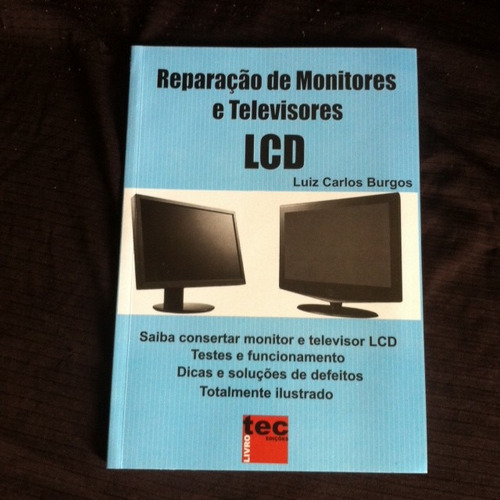 Lcd,reparação De Monitores E Televisores Lcd - Ref.152