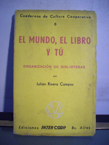 Adp El Mundo El Libro Y Tu Rivera Campos / Ed Inter Coop