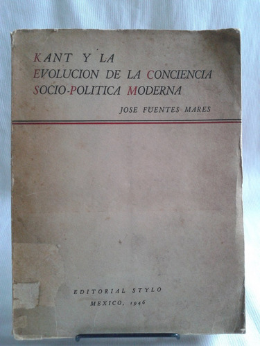 Kant Y Conciencia Sociopolitica Moderna Jose Fuentes Mares