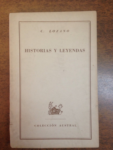 Historias Y Leyendas / C. Lozano
