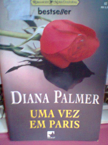 Diana Palmer -- Uma Vez Em Paris.