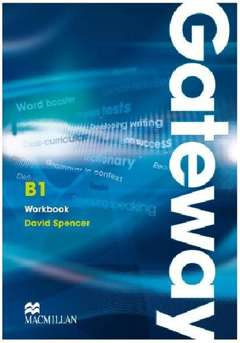 Gateway B1 Workbook - David Spencer Ed. Macmillan