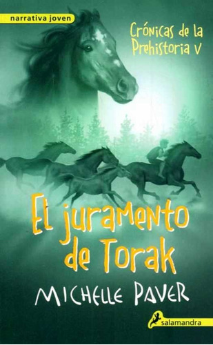 El Juramento De Torak. Crónicas De La Prehistoria 5 M. Paver