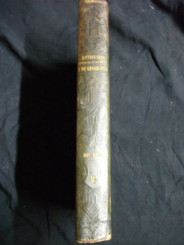 Antiguo Diccionario Historia Y Geografía Año 1846, Tomo 2º