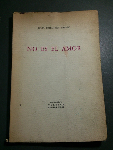 Prilutzky Farny, J. No Es El Amor. 1967