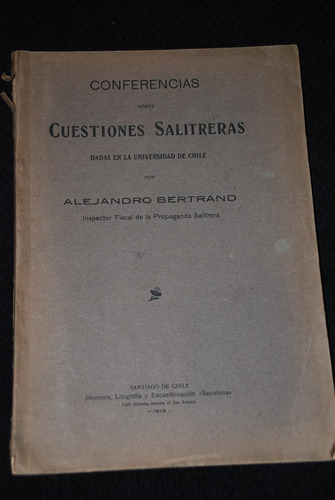 Cuestiones Salitreras Bertrand 1912 Salitre