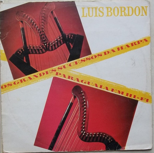 Lp Luis Bordon (os Grandes Sucessos Da Harpa Paraguaia Em Hi