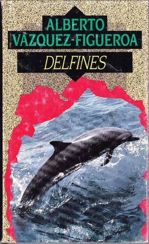 Delfines / Alberto Vázquez Figueroa, Círculo De Lectores