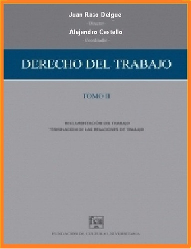 Derecho Del Trabajo - Tomo 2 - Raso - Castello