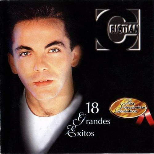Cristian Castro - 18 Grandes Exitos - Los Chiquibum