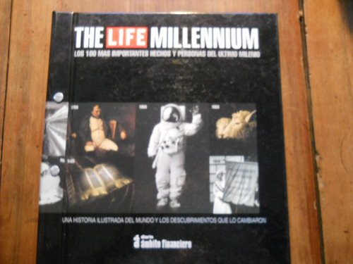 The Life Millennium. Hechos Y Personas Del Ultimo Milenio.