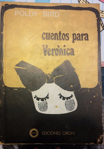 Cuentos Para Verónica - Poldy Bird - Sudamericana