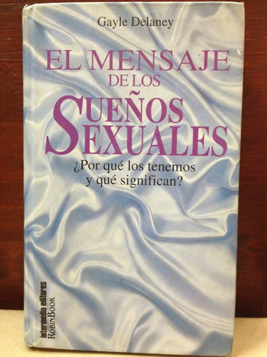 El Mensaje De Los Sueños Sexuales - Gayle Delaney - 1995