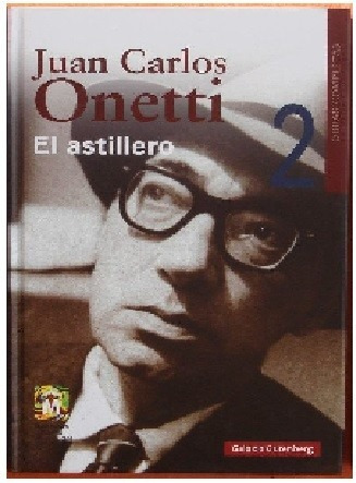 Imagen 4 de 7 de Juan Carlos Onetti - Obras Completas - Galaxia Gutemberg