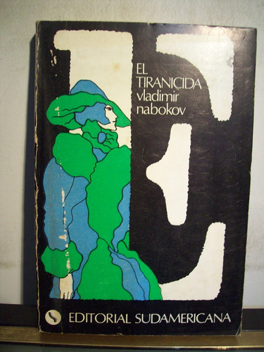 Adp El Tiranicida Nabokov / Ed Sudamericana 1976 Bs. As.