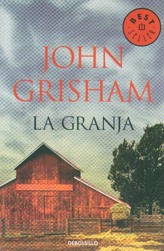 La Granja - John Grisham