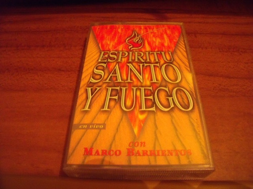Kst Marco Barrientos, Espiritu Santo Y Fuego,