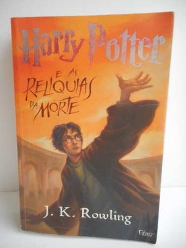 Livro Harry Potter E As Relíquias Da Morte J K Rowling