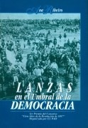 Lanzas En El Umbral De La Democracia  Saravia Ana Ribeiro