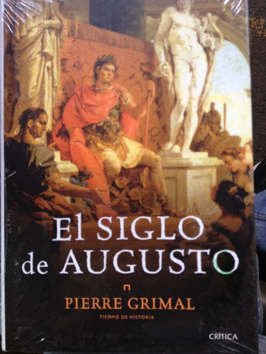 El Siglo De Augusto : Pierre Grimal