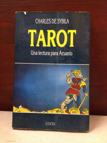 Tarot - Una Lectura Para Acuario - Charles De Sybila