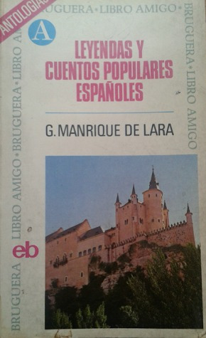 Leyendas Y Cuentos Populares Españoles / G. Manrique De Lara