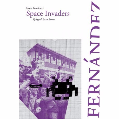 Libro Space Invaders Nona Fernandez Nuevo
