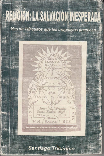 Religion Salvacion Inesperada Tricanico Cultos En  Uruguay